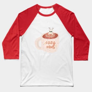 cozy vibes Baseball T-Shirt